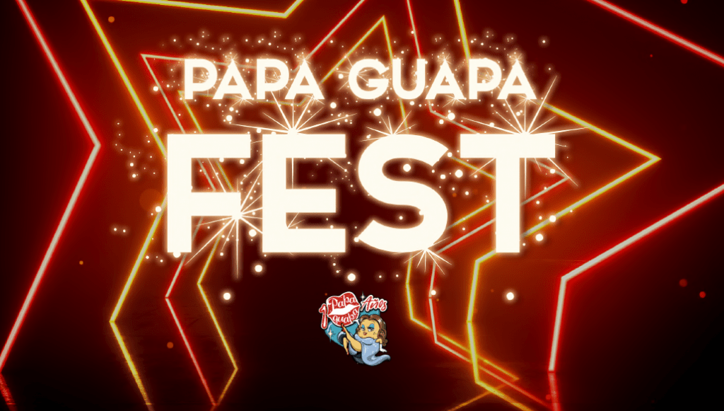 Papa Guapa Fest