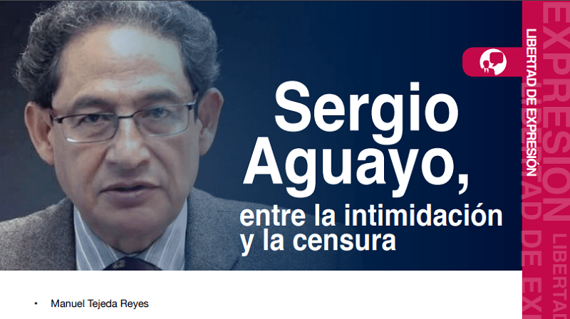 Protegido: Sergio Aguayo, entre la intimidación y la censura