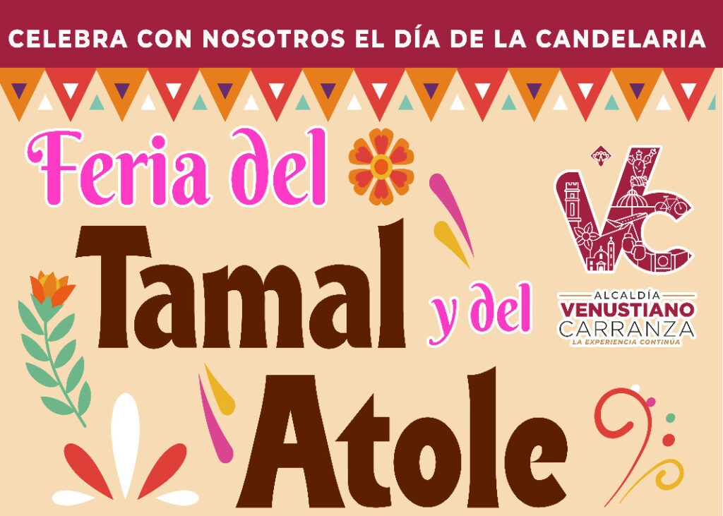 Realizan la Feria del Tamal y el Atole en la explanada de la V. Carranza