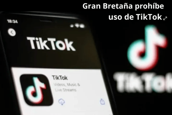 Gran Bretaña prohíbe uso de TikTok en dispositivos oficiales; se suma a Estados Unidos, Canadá y otros países