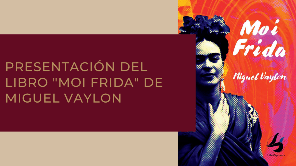 Invitan a lectura dramatizada del libro Moi Frida, de Miguel Vaylon